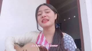 Download lagu Sio Ado - Ko Sa Gemar  (Cover by Carla Gultom) mp3