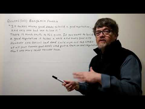 Tutor Nick P Quotes (103) Ben Franklin - It Takes Many Good Deeds to Build  ...