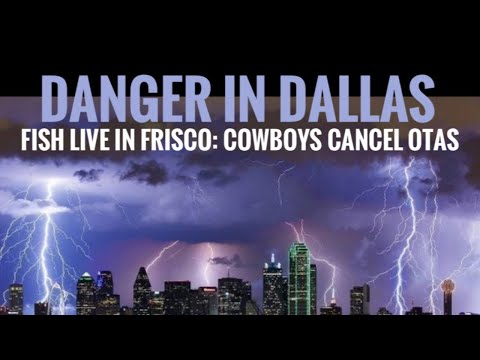 #Cowboys Fish at 6 LIVE: DANGER IN DALLAS; OTAs SHUT DOWN. Top 10 Takes from Frisco!