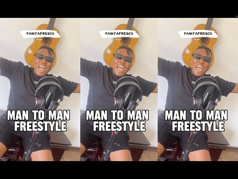 Paintafresco - Man to Man (Originally by Freeman, Nox & Tyfah Guni)
