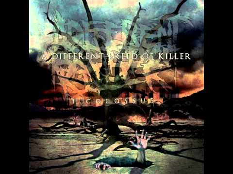 A Different Breed Of Killer - I, Colossus (2008) FULL ALBUM