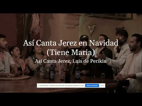 Asi canta Jerez , Luis De Perikin - Tiene María  (Lyrics)