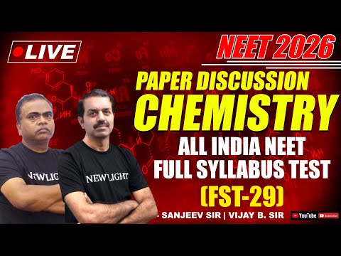 LIVE NEET 2026 | CHEMISTRY PAPER DISCUSSION | All India FULL SYLLABUS TEST (FST-29) | NEW LIGHT NEET