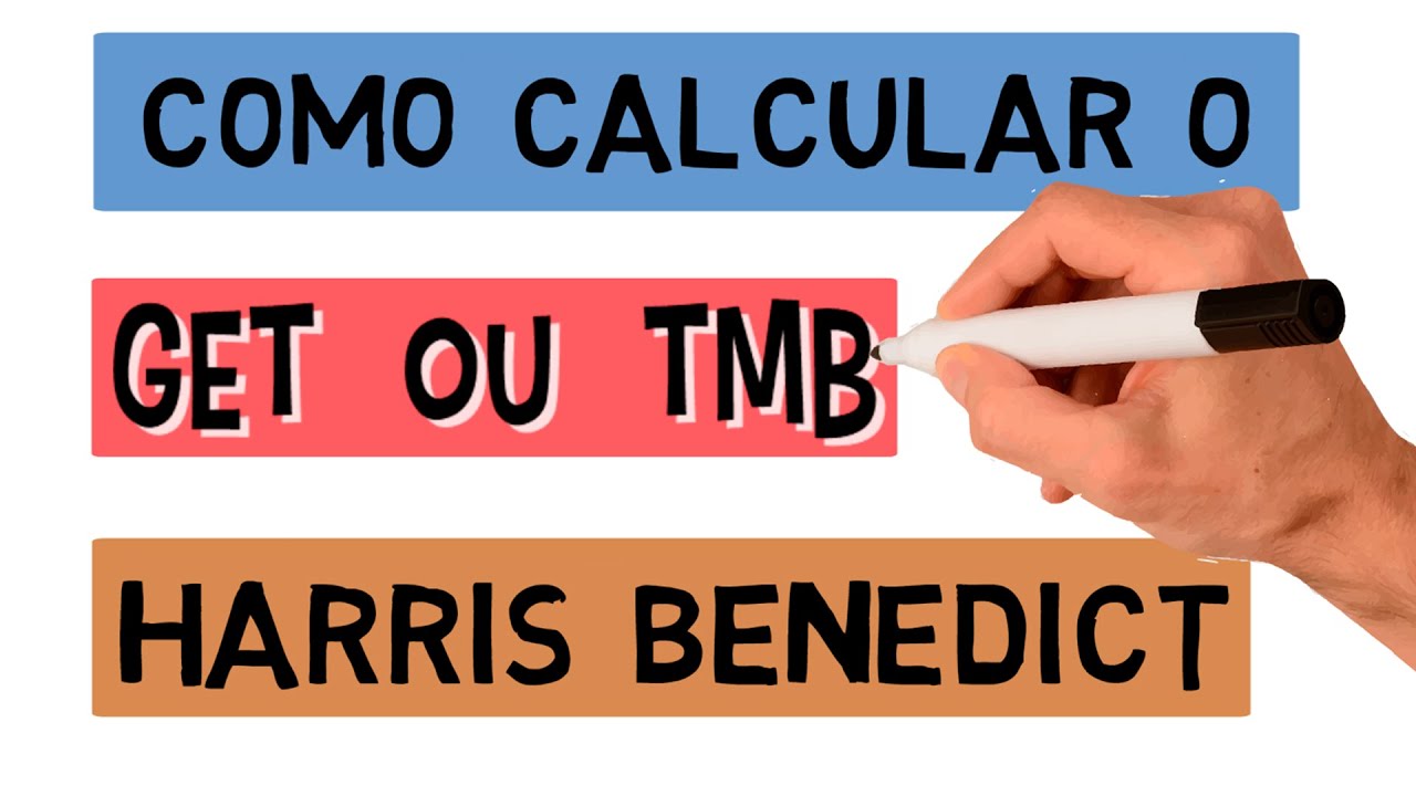 Como Calcular O GEB ou TMB Com A Fórmula De Harris Benedict Para Indivíduos Não Enfermos