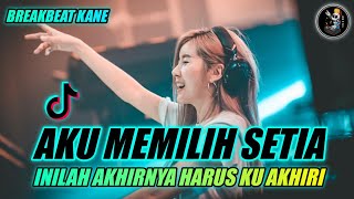 Download lagu DJ INILAH AKHIRNYA HARUS KU AKHIRI (AKU MEMILIH SETIA) BREAKBEAT SLOW TIKTOK VIRAL TERBARU 2023 mp3
