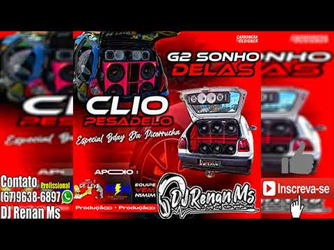 CD G2 SONHO DELAS E CLIO PESADELO ESPECIAL BE DAY DA PICORRUCHA - DJ RENAN MS