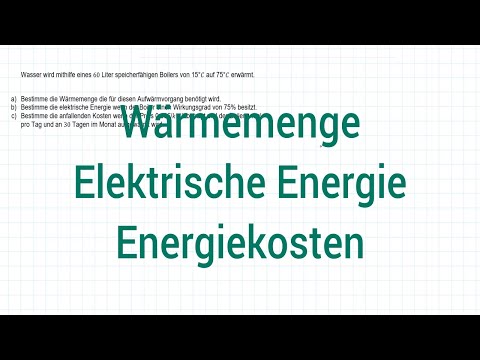 NTG Logistikmeister 2019-1 Aufgabe 2 - Wärmemenge, Elektrische Energie, Energiekosten