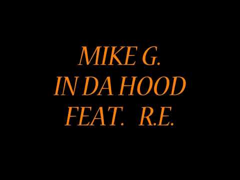 IN DA HOOD FEAT   R.E. (THROW BACK 2007)