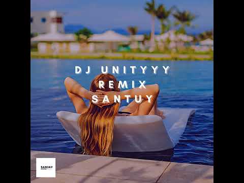 DJ UNITYYY Remix (SANTUY)