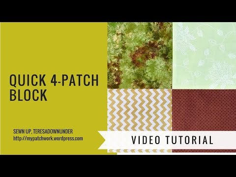 2 minute video tutorial: Quick 4-patch quilt block