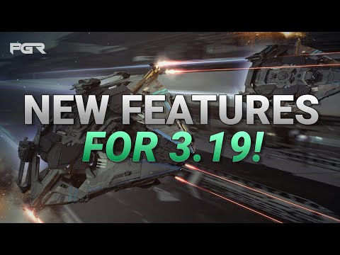 CIG Adds NEW FEATURES for Star Citizen 3.19!