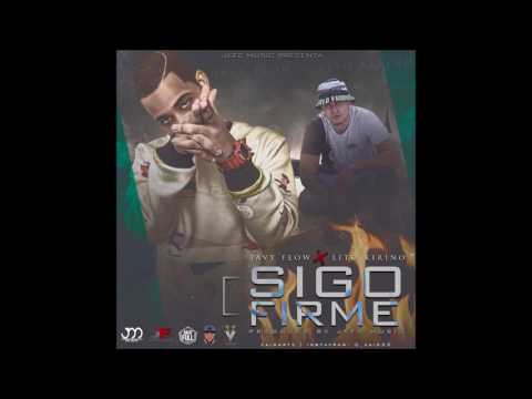 Javy Flow Ft. Lito Kirino - Sigo Firme (Prod. By Jefe Music)