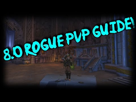8.0 Subtlety Rogue Pre-Patch PvP Guide - Talents/Opener/Honor Talents/Class Changes