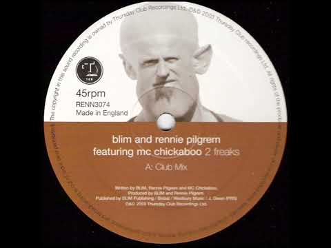 Blim & Rennie Pilgrem Featuring Mc Chickaboo - 2 Freaks (Club Mix)