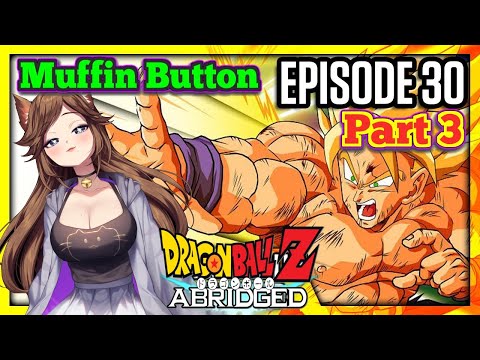 [I Called It!] The Finale: Dragon Ball Z Abridged Episode 30 Part 3 Reaction