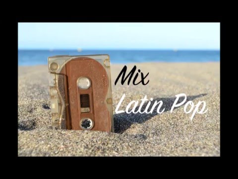 Mix Latin Pop 2016 [Conexión]