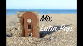 Mix Latin Pop 2016 [Conexión]