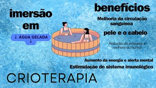imersão em água fria gelada{crioterapia} redução da inflamação,estresse, benefícios imunológico