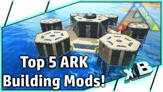 Top 5 Building Mods :: ARK: Survival Evolved