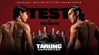 DISTORTED - TEST [Official Lyric Video] | Original Motion Picture Soundtrack: Tarung: Unforgiven