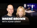 Leading With Authenticity And Vulnerability Brené Brown Adam Grant