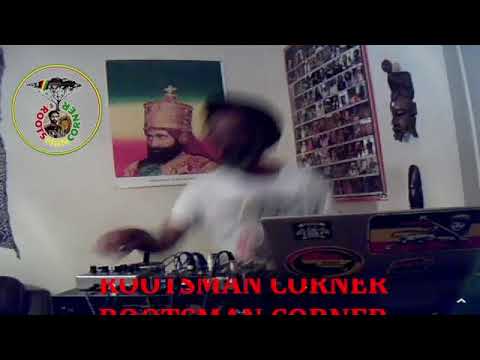 Rootsman Corner Live Stream