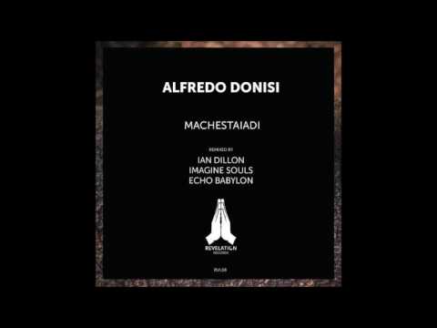 Alfredo Donisi - Machestaiadi - (Echo Babylon Remix) [Revelation Records]