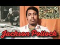 Discussion About Art And Artist Jackson Pollock In Hindi By Kishalay Art School