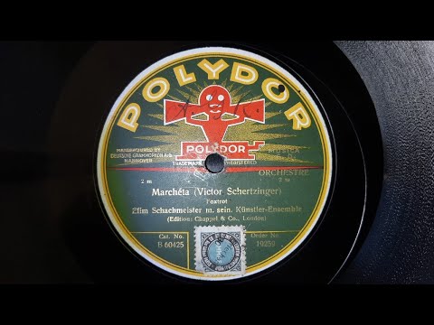 Marchéta (Victor Schertzinger) - Played by Efim Schachmeister with His Artists Ensemble