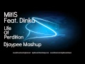 MitiS ft Dinka - Life of Perdition (Djaypee Mix)