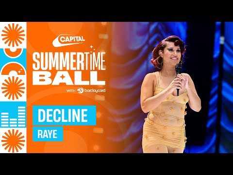 RAYE - Decline (Live at Capital's Summertime Ball 2023) | Capital