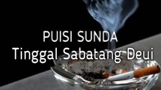 Download lagu TINGGAL SABATANG DEUI - PUISI SUNDA LUCU | PUISI KEHIDUPAN mp3 Download lagu TINGGAL SABATANG DEUI - PUISI SUNDA LUCU | PUISI KEHIDUPAN mp3
