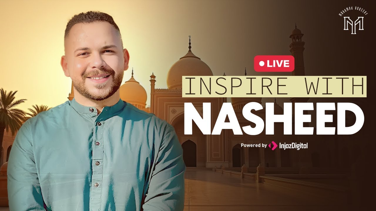 Inspire with Nasheed | Mohamed Youssef | Livestream | محمد يوسف