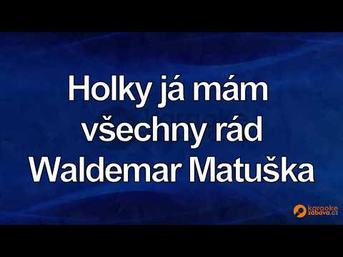 FullHD karaoke Holky já mám všechny rád - Waldemar Matuška - ukázka