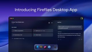 Introducing Fireflies Desktop App
