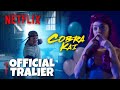 Cobra Kai: Season 4 | Official Tralier | Netflix