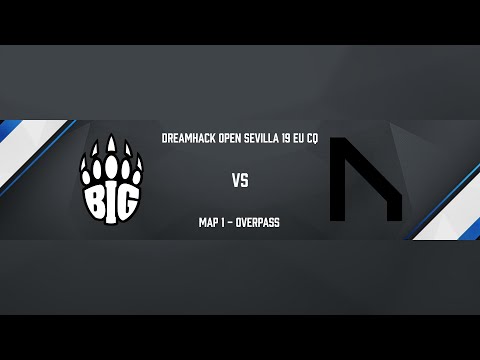 BIG vs. Nordavind | Map 1 de_overpass | DreamHack Open Sevilla 19 EU CQ | Casting