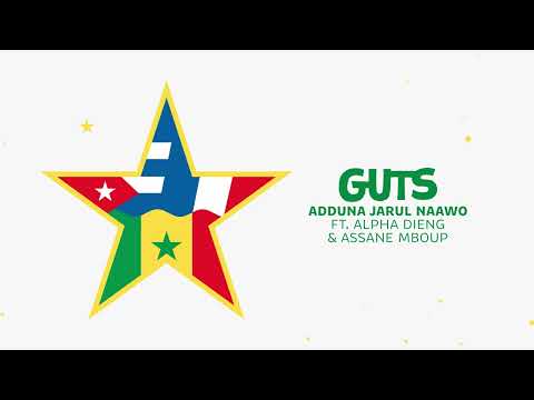 GUTS - Adduna Jarul Naawo Feat. Alpha Dieng & Assane Mboup (Official Audio)