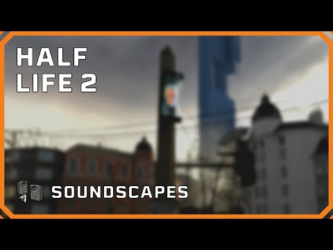 Source SDK - Half-Life 2 Soundscapes