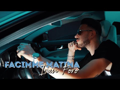 Ivan Foro - Facimme Matina  ( Official Video 2023 )