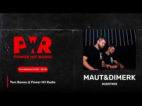 MAUT&DIMERK Guest Mix on Tom Bones @ Power Hit Radio (2025 05 05)
