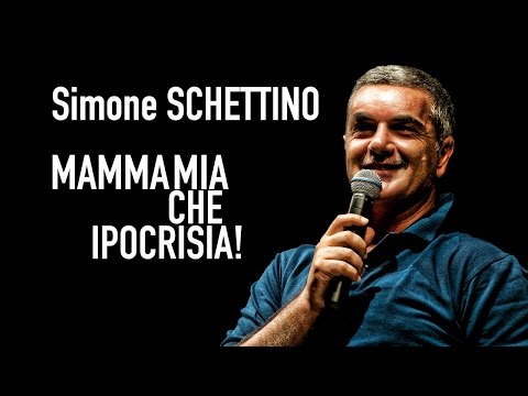 Simone Schettino | Mamma mia che ipocrisia!