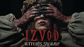 IZVOD: Witch's Swamp. Slavic Indie Horror 2025 ENG SUBS | ИЗВОД: Ведьмина топь. Славянский хоррор