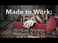 Made To Work Work As Witness