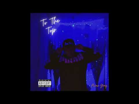 Primo Young - To The Top (Official audio)