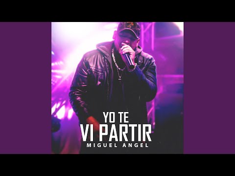 Yo Te Vi Partir