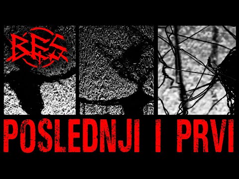 BES - Poslednji i prvi (Official Video 2021) HD