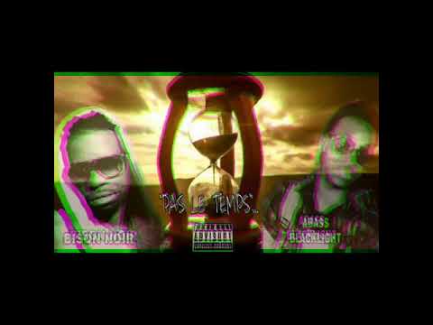Bison Noir Pas Le Temps Feat Aba2s_Blacklight