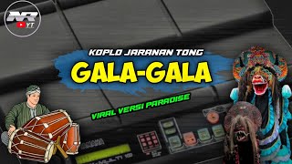 Download lagu GALA-GALA X paradise versi koplo jaranan tong - cover kendang android mp3