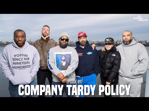 The Joe Budden Podcast Episode 897 | Company Tardy Policy